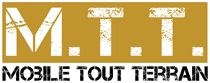 M.T.T. Mobile Tout Terrain M.T.T. Mobile Tout Terrain